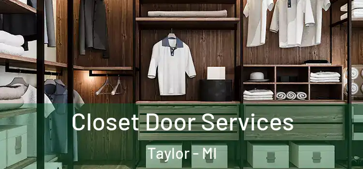 Closet Door Services Taylor - MI