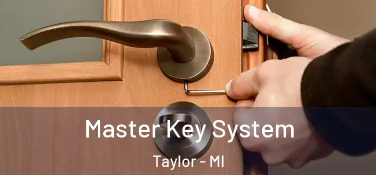 Master Key System Taylor - MI