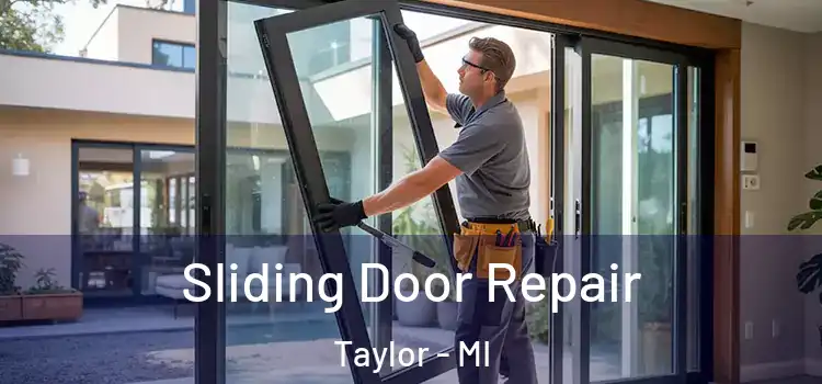 Sliding Door Repair Taylor - MI