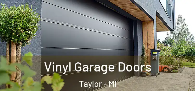  Vinyl Garage Doors Taylor - MI
